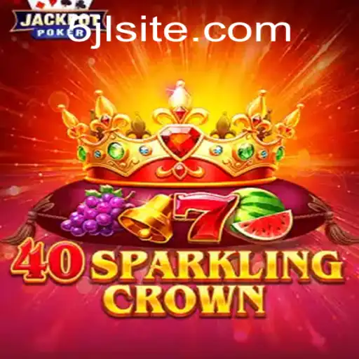 Exploring 40SparklingCrown: An Enthralling Adventure with 5JL