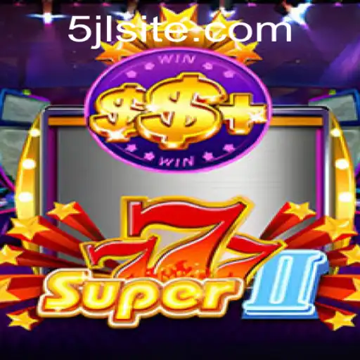 Discover the Thrills of Super777II: Unveiling the Revolutionary Gameplay